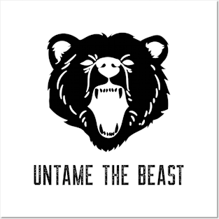 Untame the beast Posters and Art